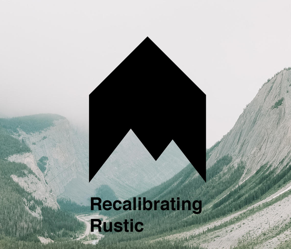 Recalibrating Rustic: an MEDes thesis by Nick Hamel, MArch